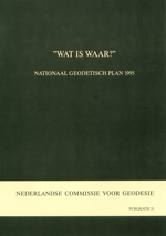 GS 31, Nederlandse Commissie voor Geodesie, Wat is Waar? Nationaal Geodetisch Plan 1995