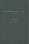 Gravity expeditions ar sea, 1923-1932. Vol. II. Report of the gravity expedition in the Atlantic of 1932 and interpretation of the results